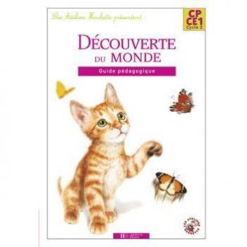 Les Ateliers Hachette: Decouverte Du Monde CP-Ce1