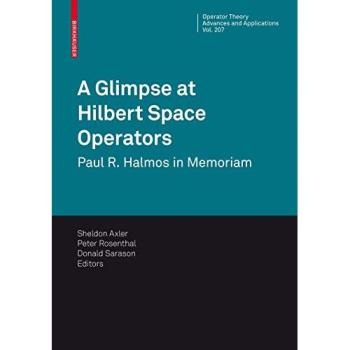 A Glimpse at Hilbert Space Operators