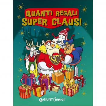 Quanti regali Super Claus! Le fantavventure di Super Claus