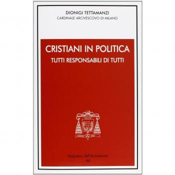 Cristiani in politica. Tutti responsabili di tutti