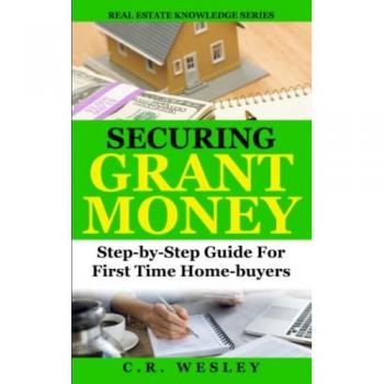 Securing Grant Money for First Time Home Buyers