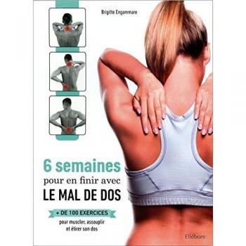 6 semaines pour en finir avec le mal de dos