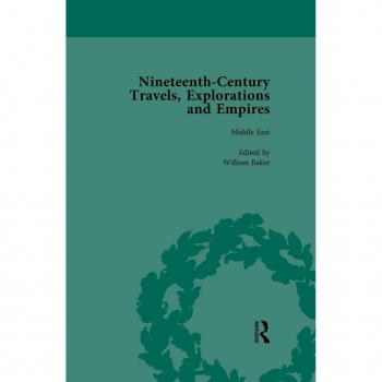 Vitalsource Technologies, Inc. Nineteenth-century Travels, Explorations And Empires, Part Ii Vol 5