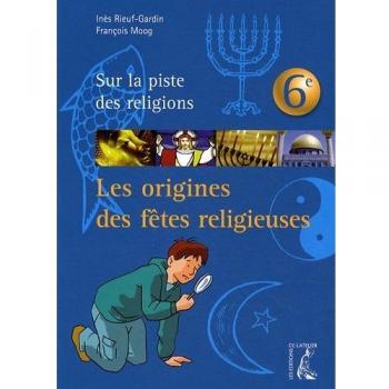 Les origines des fêtes religieuses