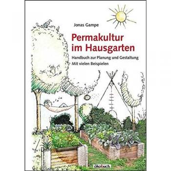 Gampe, Jonas: Permakultur im Hausgarten