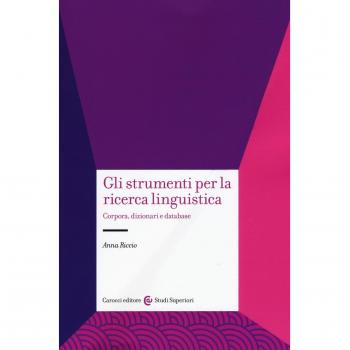 Gli strumenti per la ricerca linguistica. Corpora, dizionari e da...
