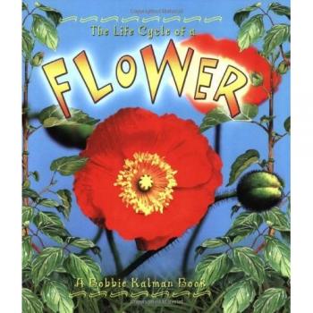 The Life Cycle of a Flower, Life Cycle Series