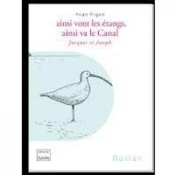 Ainsi vont les étangs, ainsi va le canal