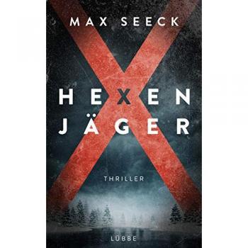 Max Seeck Hexenjäger: Thriller (Jessica-Niemi-Reihe, Band 1)