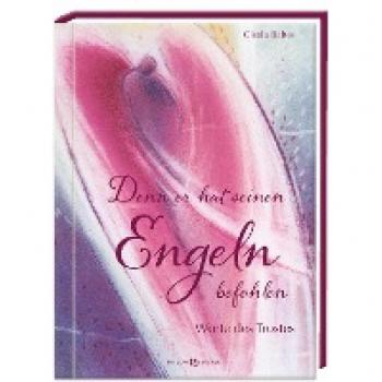Denn er hat seinen Engeln befohlen