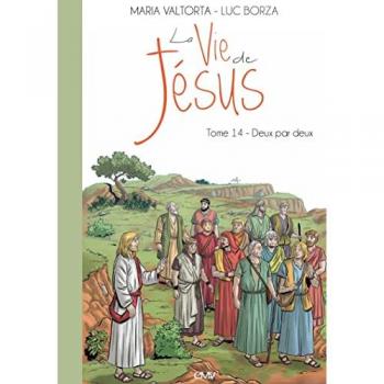La vie de Jésus d'après Maria Valtorta T14