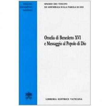 Omelia di Benedetto XVI e messaggio al popolo di Dio