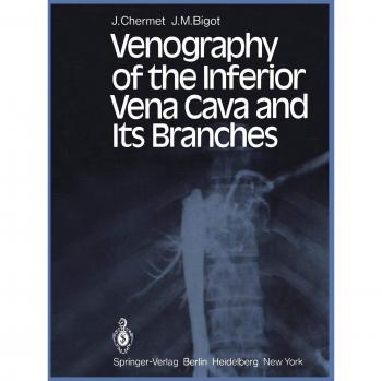 Chermet, J.: Venography of the Inferior Vena Cava and Its Branches