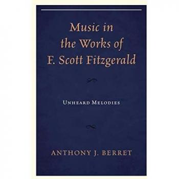Music In The Works Of F. Scott Fitzgerald: Unheard Melodies (Paperback)