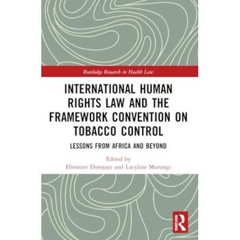 International Human Rights Law and the Framework Convention on Tobacco Control