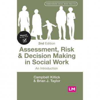 Killick, Campbell: Assessment, Risk and Decision Making in Social Work