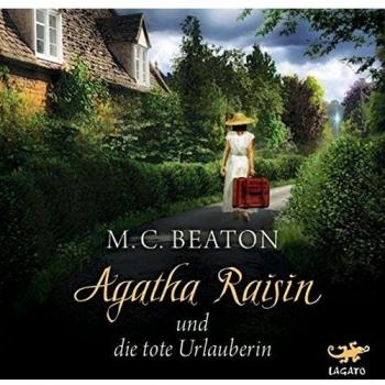 Agatha Raisin 06 und die tote Urlauberin | M. C. Beaton | 2016 | deutsch | NEU