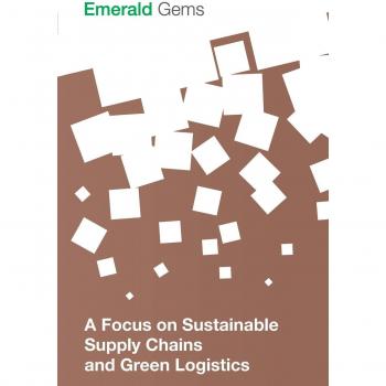 Focus on Sustainable Supply Chains and Green Logistics