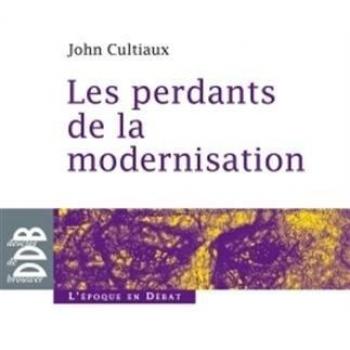 Les perdants de la modernisation
