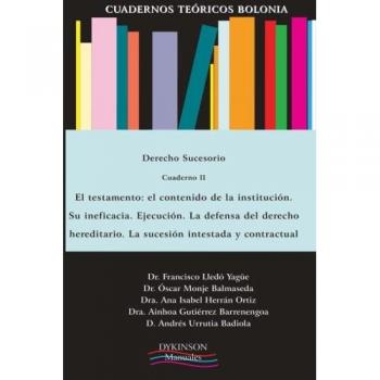 Cuadernos teóricos bolonia. Derecho sucesorio. Cuaderno ii. El testamento. El contenido de la institución. Su ineficacia. Ejecuci (Tapa blanda).