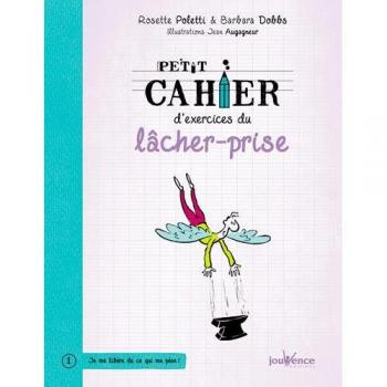 Petit cahier d'exercices du lâcher-prise