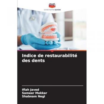 Javed, Iflah: Indice de restaurabilité des dents