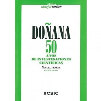 Doñana : 50 años de investigaciones científicas (Tapa blanda).