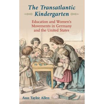 The Transatlantic Kindergarten