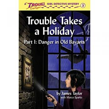 Trouble Takes a Holiday