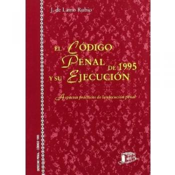 El código penal de 1995 y su ejecución