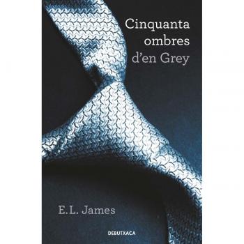 Cinquanta ombres d'en Grey (Cinquanta ombres 1) (Tapa blanda).