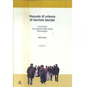 Manuale di scienza del servizio sociale. Conoscenza, teorizzazione della prassi, metodologia