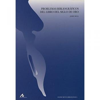 Problemas Bibliográficos Del Libro Del Siglo De Oro