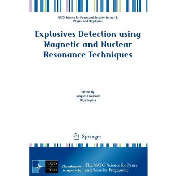 Explosives Detection using Magnetic and Nuclear Resonance Techniques