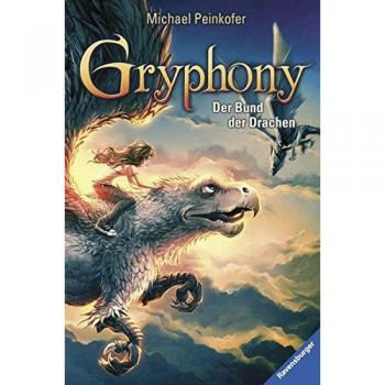 Michael Peinkofer Gryphony 2: Der Bund Der Drachen