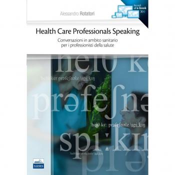 Health care professionals speaking. Conversazioni in ambito sanitario per i professionisti della salute