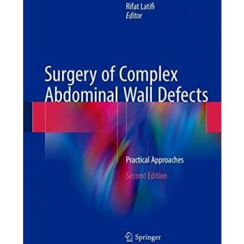Surgery of Complex Abdominal Wall Defects: Practical Approaches