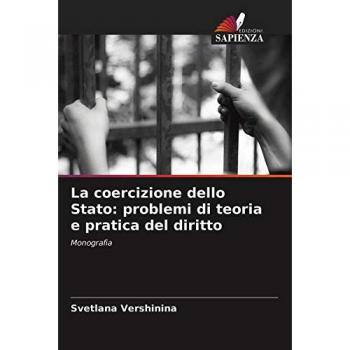 Vershinina, Svetlana: La coercizione dello Stato: problemi di teoria e pratica del diritto