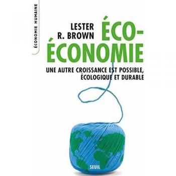 Eco-économie : Une autre croissance est possible, écologique et durable (Eco Humaine)
