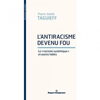 L'antiracisme devenu fou