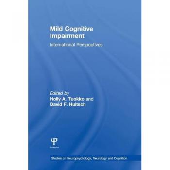 Mild Cognitive Impairment: International Perspectives (Studies on Neuropsychology, Neurology and Cognition)
