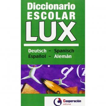 Diccionario escolar lux español-alemán/deutsch-spanisch