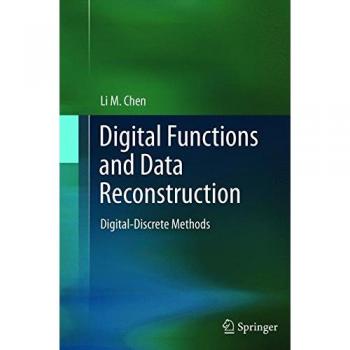 Digital Functions and Data Reconstruction: Digital-Discrete Methods