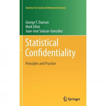 Statistical Confidentiality: Principles and Practice