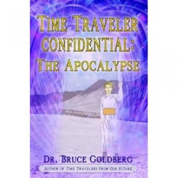Time Traveler Confidential: The Apocalypse