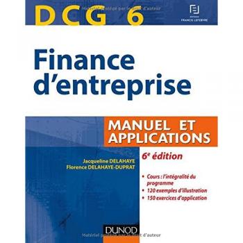 DCG 6 Finance d'entreprise : Manuel et applications