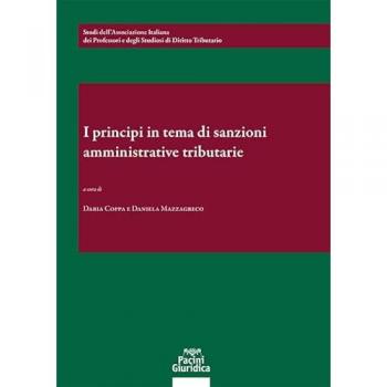 I principi in tema di sanzioni amministrative e tributarie. Un bi...