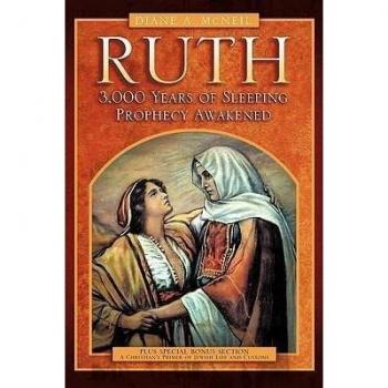 Ruth 3,000 Years of Sleeping Prophecy Awakened
