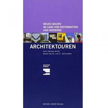 Neues Bauen im Land von Reformation und Moderne