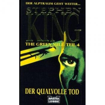 The Green Mile Teil 4. Der qualvolle Tod
